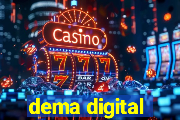 dema digital
